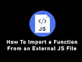 How to import function from external file in JavaScript js