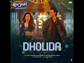 Dholida (From "Loveyatri - A Journey Of Love") - Udit Narayan, Neha Kakkar, Palak Muchhal & Raja Hassan