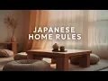5 Japanese Home Rules to Create a Peaceful, Clutter-Free Space