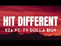 SZA - Hit Different (Lyrics) ft. Ty Dolla Sign