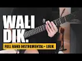 Download Lagu Wali - Dik (Full Guitar Cover) + Melodi mewah bang Apoy 😀