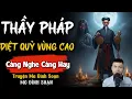 Download Lagu ĐÌNH SOẠN KỂ TRUYỆN MA: THẦY PHÁP DIỆT QUỶ VÙNG CAO | CHUYỆN MA ĐÌNH SOẠN MỚI NHẤT.