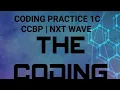 Coding Practice 1C CCBP NXTWAVE Coding Practice 1C CCBP NXTWAVE