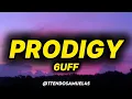 6UFF - PRODIGY (lyrics)