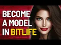 HOW TO BE A FAMOUS SUPERMODEL IN BITLIFE IN DEPTH MODEL JOB PACK TUTORIAL