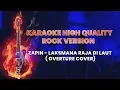 Download Lagu KARAOKE HD -  ZAPIN - Laksmana Raja Di Laut (ROCK VERSION | OVERTURE COVER)