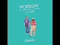 POISON -IITAI KOTOMO IENAI KONNA YONONAKAWA-