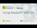 Using ReadyAPI with Git - Basics Course