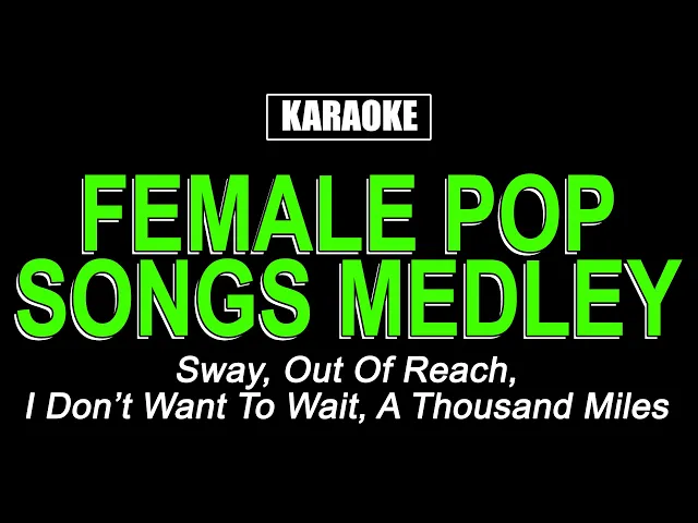 Download MP3 Karaoke - Female Pop Songs Medley