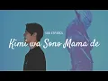 Download Lagu Kimi wa Sono Mama de【Sub Español】// Kamen Rider Revice Insert Song