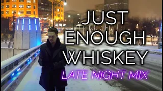 Download Nightshift - Just Enough Whiskey | Late Night Mix (Official Lyric Video) MP3