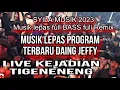 Lagu MUSIK LEPAS SYILA MUSIK PROGRAM TERBARU DAING JEFFY FULL BASS FULL REMIX LIVE KEJADIAN TIGENENENG
