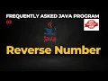 Frequently Asked Java Program 02 Reverse A Number