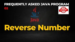 Frequently Asked Java Program 02 Reverse A Number
