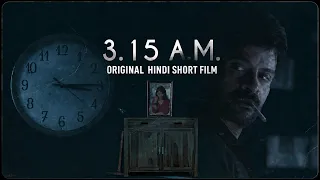 3:15 AM | Something Is Buried Beneath His Bed… | Hindi Short Film