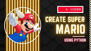 Create Super Mario Using Python