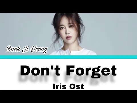 Download MP3 [Mm sub+Lyrics] Don't Forget[잊이 말아요] : Baek Ji Young Color Coded Lyrics