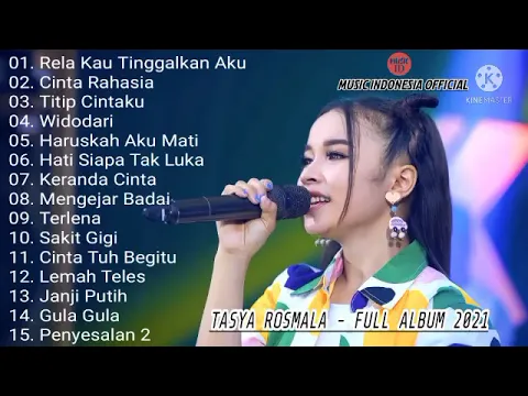 Download MP3 Tasya Rosmala Full Album | Rela Kau Tinggalkan Aku | Cinta Rahasia | Titip Cintaku | Widodari