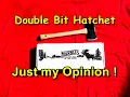 Marbles Double Bit Hatchet - Just My Opinion