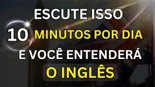 🗽ESCUTE ISSO 10 MINUTOS POR DIA E VOCÊ ENTENDERÁ O INGLÊS #10 📚 AULA DE INGLÊS PARA INICIANTES