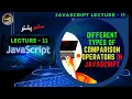 JavaScript Lecture 11 Different types of comparison operators in JavaScript