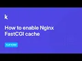 How to enable NGINX FastCGI Cache