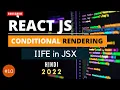 10 Conditional Rendering using IIFE if-else Statement React JS in Hindi
