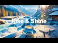 Lagu Rise \u0026 Shine ☀️ Positive Energy Tropical Chillout Playlist ❄️ Happy and Peaceful Start