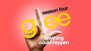 Download Anything Could Happen - Glee Cast [HD FULL STUDIO] MP3