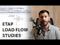 ETAP Software Tutorial Performing Load Flow Power Flow Studies Using the ETAP Software