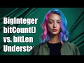 Understanding BigInteger Difference Between bitCount and bitLength