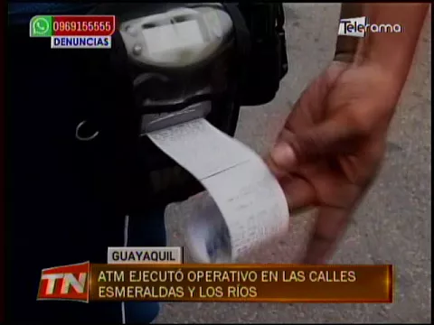 ATM ejecutó operativo en las calles Esmeraldas y Los Ríos