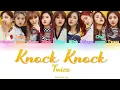 TWICE (트와이스)- Knock Knock (Color Coded) (HAN/ROM/ENG) Lyrics