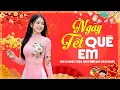 Lagu Ngày Tết Quê Em REMIX - Yến Nhi (Official MV 4K) - Nhạc Chào Xuân Bính Ngọ 2026 Rộn Ràng Đón Xuân
