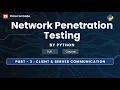 Client Server Communication Using Python Network Penetration Testing By Using Python
