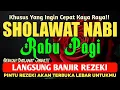 Download Lagu SHOLAWAT JIBRIL PENARIK REZEKI PALING DAHSYAT,  Sholawat Nabi Penenang Hati Dan Pikiran