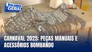 Peças manuais e acessórios: O que está bombando no Carnaval deste ano