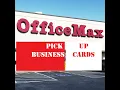 OFFICE MAX Picking up New Business Cards