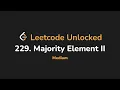 229 Majority Element II Leetcode Unlocked - Python