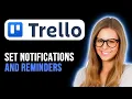 How To Set Notifications And Reminders In Trello Full Guide