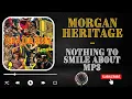 Download Lagu MORGAN HERITAGE  -  NOTHING TO SMILE ABOUT Mp3 #morganheritage #rubadubriddim 