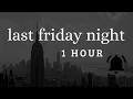 Download Lagu Last Friday Night [Sped Up] [1 Hour]