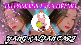 Download DJ PAMBISILET SLOWMO FULL BASS tiktok 30 detik MP3