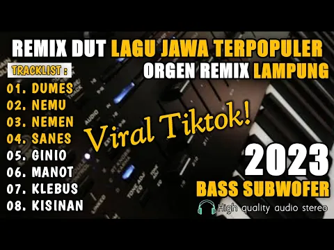 Download MP3 FULL ALBUM LAGU JAWA REMIX DUT LAMPUNG || ORGEN REMIX LAMPUNG TERBARU 2023