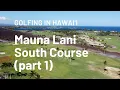 Golfing in Hawaii Mauna Lani South Course Front 9