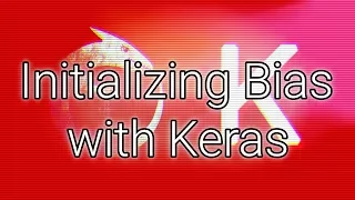 Download Initializing and Accessing Bias with Keras MP3