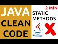 Java Clean Code Tutorial - AVOID Static Methods