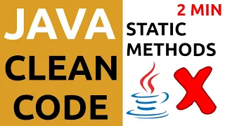 Java Clean Code Tutorial - AVOID Static Methods