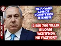 Lagu Netanyahu'nun 1998'de Türkiye'den istediği 2 bin 700 yıllık Siloam Yazıtı'nda ne yazıyor? | A Haber