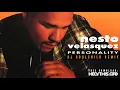 Download Lagu NESTO VELASQUEZ ft. M.O.B. - Personality (DJ Soulchild Remix)